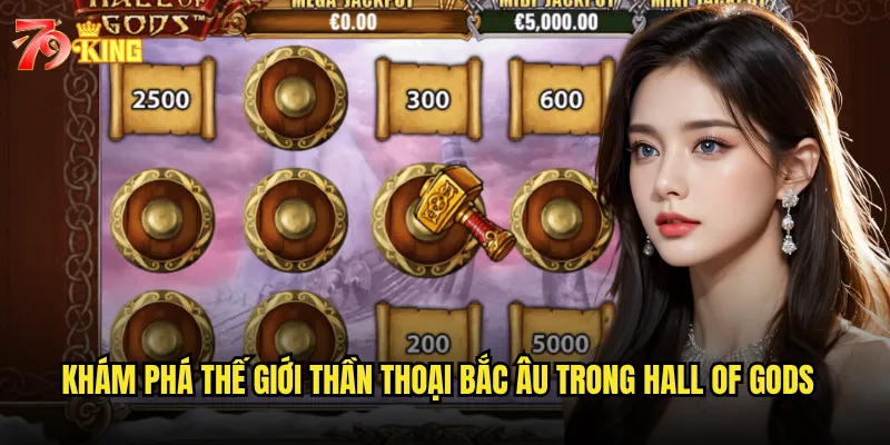 Khám phá thế giới thần thoại Bắc Âu trong Hall of Gods