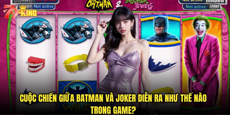 Cuộc chiến giữa Batman và Joker diễn ra như thế nào trong game?