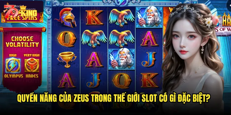 Thần Zeus Slot có thực sự ban phước lành từ đỉnh Olympus tại 79king? 2 Quyền năng của Zeus trong thế giới slot có gì đặc biệt?