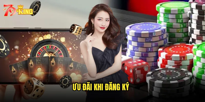 Ưu đãi khi đăng ký