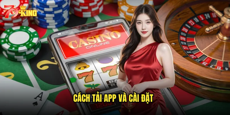 Cách tải app và cài đặt