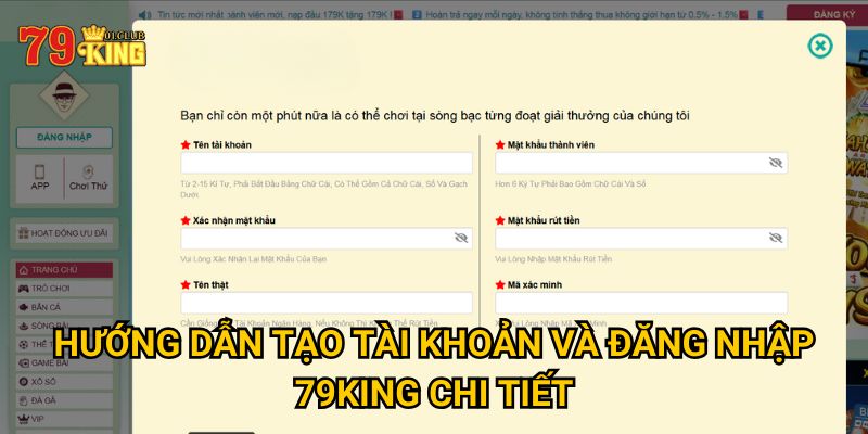 Hướng dẫn tạo tài khoản và đăng nhập 79King chi tiết